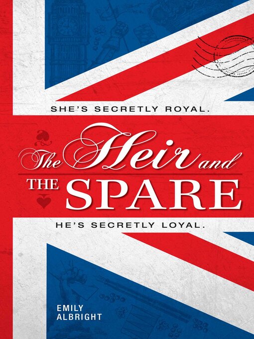 Title details for The Heir and the Spare by Emily Albright - Wait list